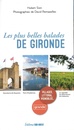 Wandelgids Gironde plus belles balades sud-ouest | Sud Ouest editions