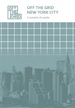 Reisgids Off the grid guides New York City | Daniël van de Velde