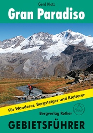 Wandelgids - Klimgids - Klettersteiggids Gran Paradiso | Rother Bergverlag