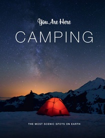 Campinggids You Are Here - Camping | Chronicle Books