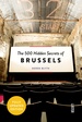 Reisgids The 500 Hidden Secrets of Brussels | Luster