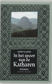 Reisverhaal In het spoor van de Katharen | Hanny Alders