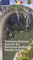 Timisoara-Gatweway towards the Romanian-Serbian Danube area