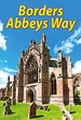 Wandelgids Borders Abbeys Way | Rucksack Readers