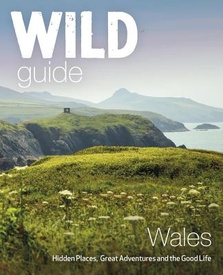 Reisgids Wild Guide Wales | Wild Things Publishing