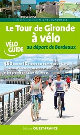 Fietsgids Gironde Tour de à vélo au dép. Bordeaux | Editions Ouest-France