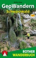 Wandelgids Schwarzwald geowandern (wb) | Rother Bergverlag