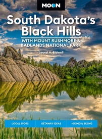 Reisgids South Dakota's Black Hills - Mount Rushmore | Moon Travel Guides