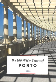 Reisgids The 500 Hidden Secrets of Porto | Luster