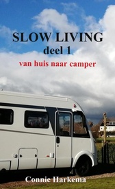 Reisverhaal Slow Living deel 1 | Connie Harkema