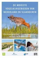 De mooiste vogelkijkgebieden van Nederland en Vlaanderen